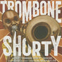 Trombone Shorty - EyeSeeMe African American Children's Bookstore
