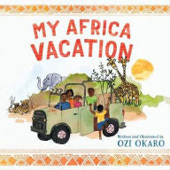 My Africa Vacation - EyeSeeMe African American Children's Bookstore
