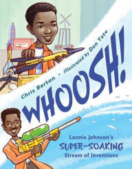 Whoosh!: Lonnie Johnson's Super-Soaking Stream of Inventions - EyeSeeMe African American Children's Bookstore
