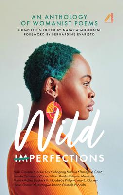 Wild Imperfections: An Anthology of Womanist Poems
